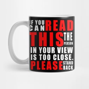 Social distancing - funny if you can read this Mug